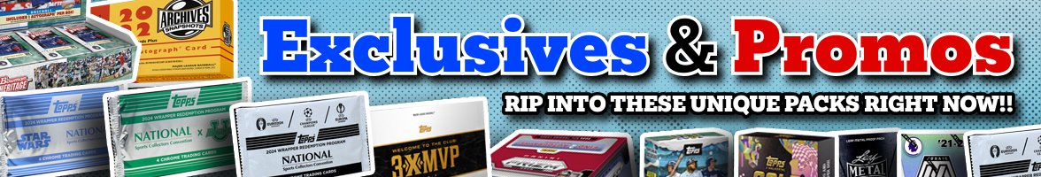 Exclusives & Promos