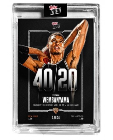 2023/24 Topps Now Victor Wembanyama Youngest In History 40-PT/20-REB Game Card