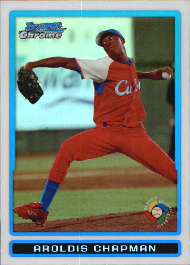 AroldisChapman2009BowmanChrome